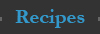 Recipes