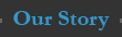 Our Story